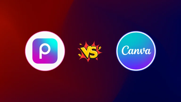 PicsArt Vs. Canva: What Should Be Your Choice In 2024?